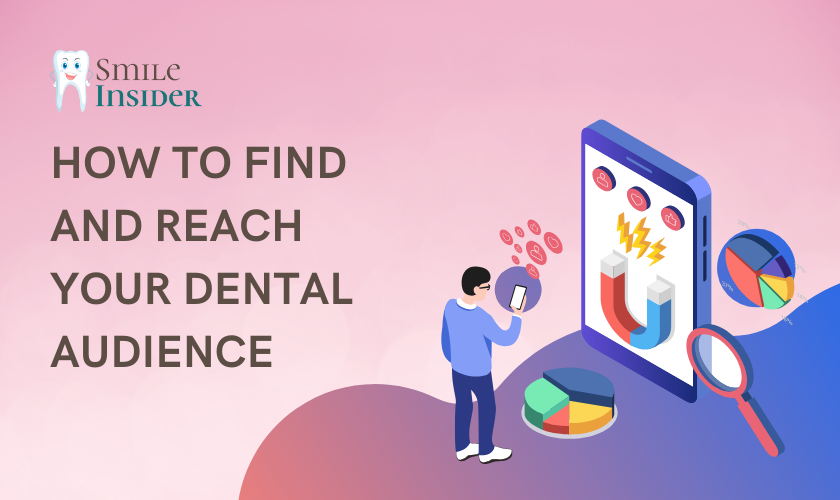 How to Reach Your Target Audience With Dental Marketing written on a pink background